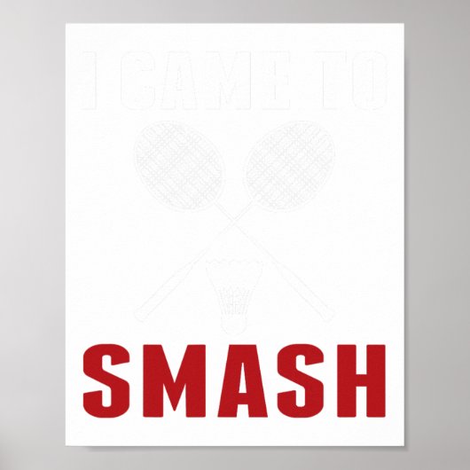 Ik kwam om grappige badminton mama vader te slaan poster (Voorkant)