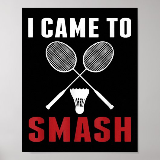 Ik kwam om grappige badminton mama vader te slaan poster (Voorkant)