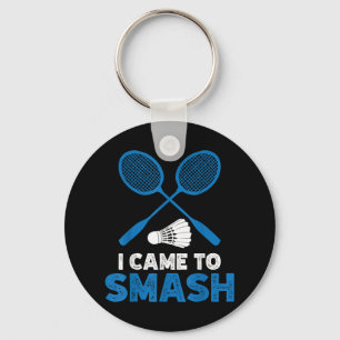Ik kwam om te smashen Grappige badminton moeder va Sleutelhanger