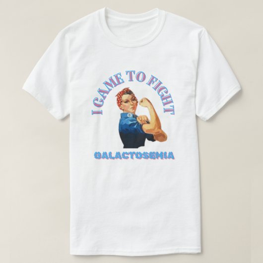 IK KWAM OM TE VECHTEN / GALACTOSEMIA / UNISEX T-SHIRT (Design voorkant)