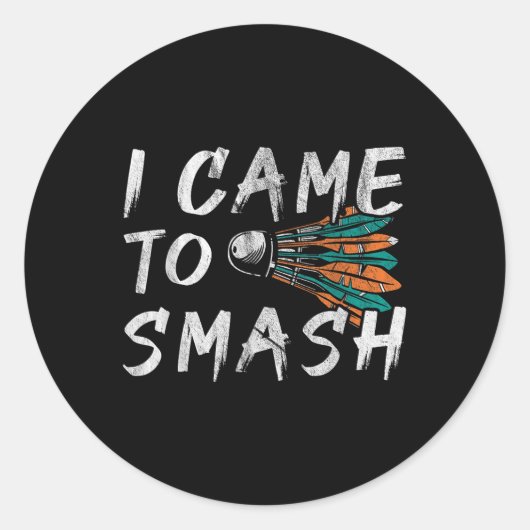 Ik kwam om te vernietigen ronde sticker (Voorkant)