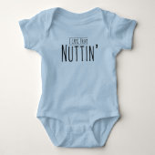 Ik kwam uit Nuttin Funny Baby Gift Romper (Voorkant)