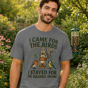 Ik kwam voor de vogels, leuk T-shirt over eekhoorn