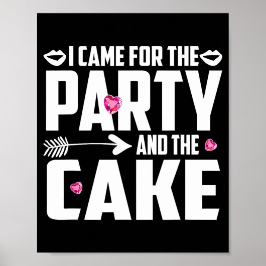 Ik kwam voor het feest en de taart poster (Voorkant)