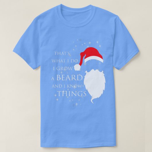 Ik kweek baard en ik weet dat ik de kerstman haat t-shirt (Design voorkant)