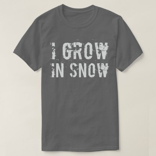 Ik kweek in sneeuw t-shirt (Design voorkant)