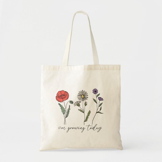 Ik kweek vandaag de wilde bloem tote bag (Voorkant)