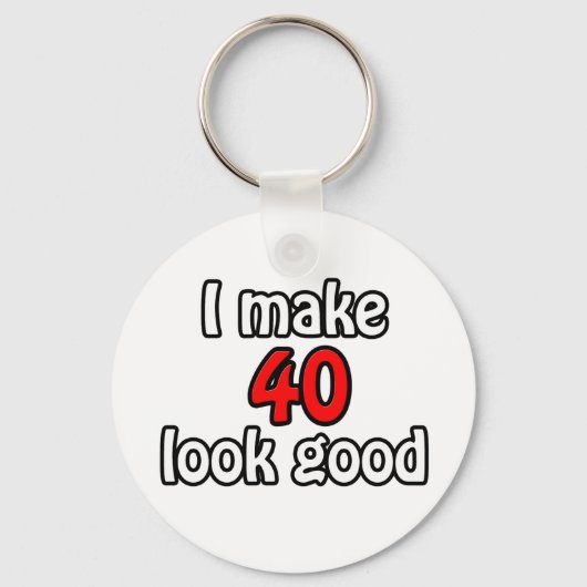 Ik laat 40 er goed uitzien sleutelhanger (Voorkant)
