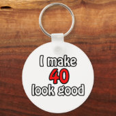 Ik laat 40 er goed uitzien sleutelhanger (Voorkant)