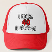 Ik laat 40 er goed uitzien trucker pet (Voorkant)