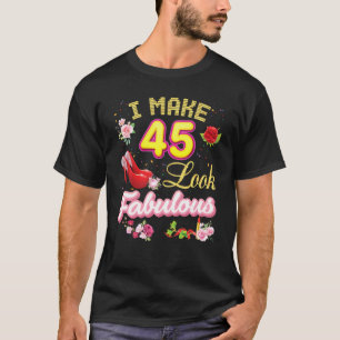 Ik laat 45 er Fabulous uitzien 45e Verjaardag Roze T-shirt