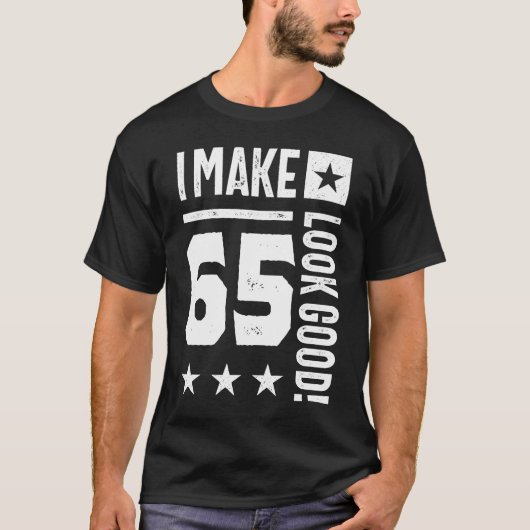 Ik laat 65 er goed uitzien! t-shirt (Voorkant)