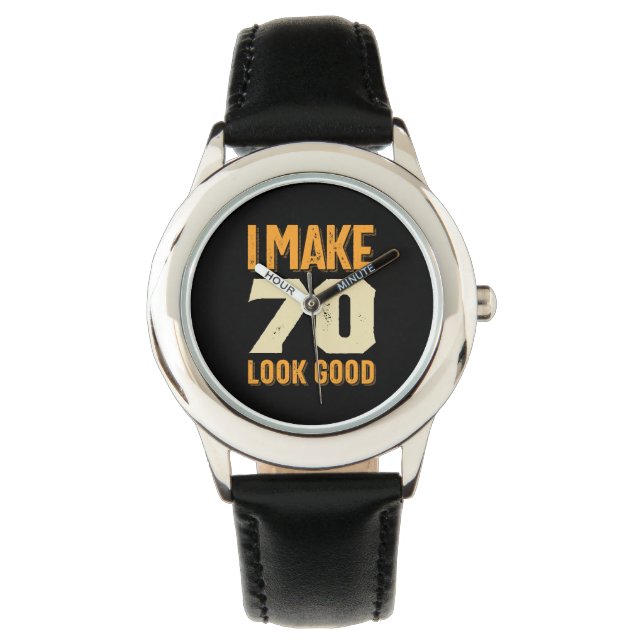 Ik laat 70 er goed uitzien 70ste verjaardag cadeau horloge (Voorkant)
