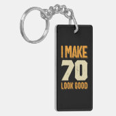 Ik laat 70 er goed uitzien 70ste verjaardag cadeau sleutelhanger (Voorkant Links)