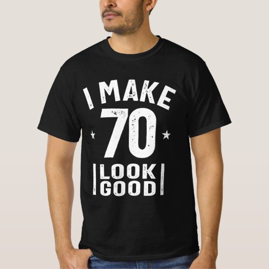 Ik laat 70 er goed uitzien - 70ste verjaardag t-shirt (Voorkant)