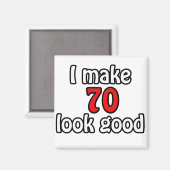 Ik laat 70 er goed uitzien magneet (Voorkant / Achterkant)