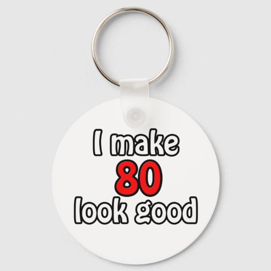 Ik laat 80 er goed uitzien sleutelhanger (Voorkant)