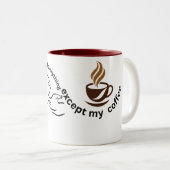 "Ik laat alles los behalve koffie" Mok - Grappig (Voorkant rechts)