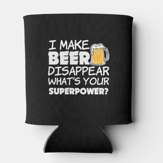 Ik laat Beer verdwijnen wat jouw superkracht is Blikjeskoeler