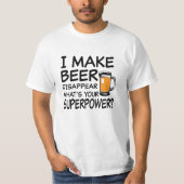 Ik laat bier verdwijnen wat je supermacht grappig  t-shirt (Voorkant)