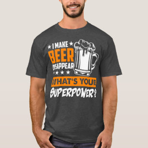 Ik laat Bier verdwijnen wat je Superpower Bier L T-shirt