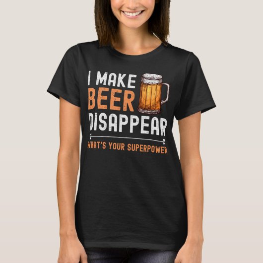 Ik laat Bier verdwijnen wat je Superpower grappig  T-shirt (Voorkant)