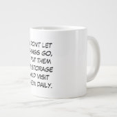 Ik laat de dingen niet gaan grote koffiekop (Voorkant rechts)