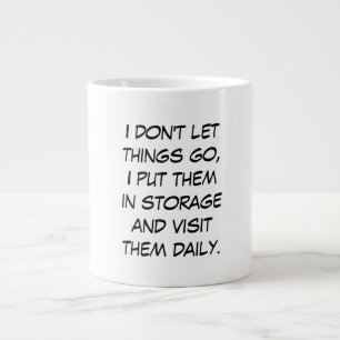 Ik laat de dingen niet gaan grote koffiekop