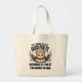 Ik laat God het oplossen. Grote Tote Bag (Voorkant)