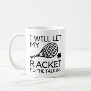 Ik laat mijn Racket het gesprek voeren Koffiemok