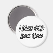 Ik laat OCD er goed uitzien Magneet (Voorkant / Achterkant)