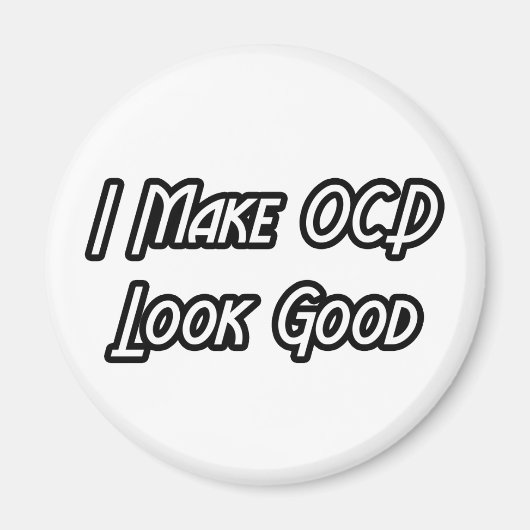 Ik laat OCD er goed uitzien Magneet (Voorkant)