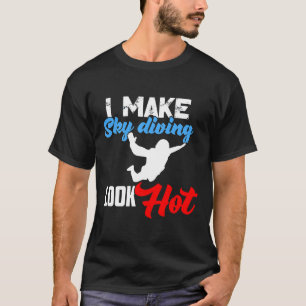 Ik laat skydiven heet lijken Funny Wingsuiting Pre T-shirt
