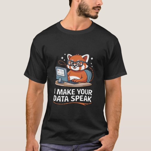 Ik laat uw data spreken Data Engineer Data Analist T-shirt (Voorkant)