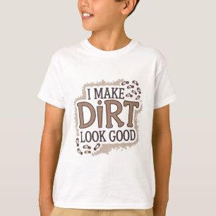 Ik laat vuil er goed uitzien t-shirt