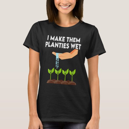 Ik laat ze planten nat 2 t-shirt (Voorkant)