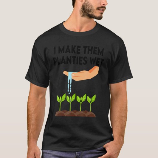 Ik laat ze planten nat 3 t-shirt (Voorkant)