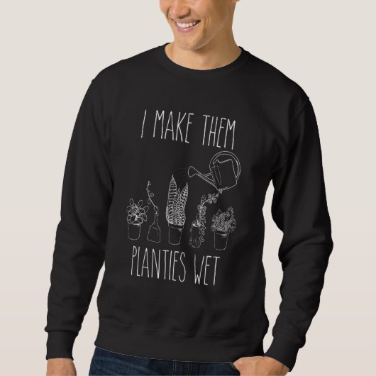 Ik laat ze planten nat 6 trui (Voorkant)