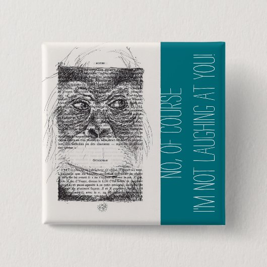 Ik lach niet om je Monkey Year 2016 Button (Voorkant)