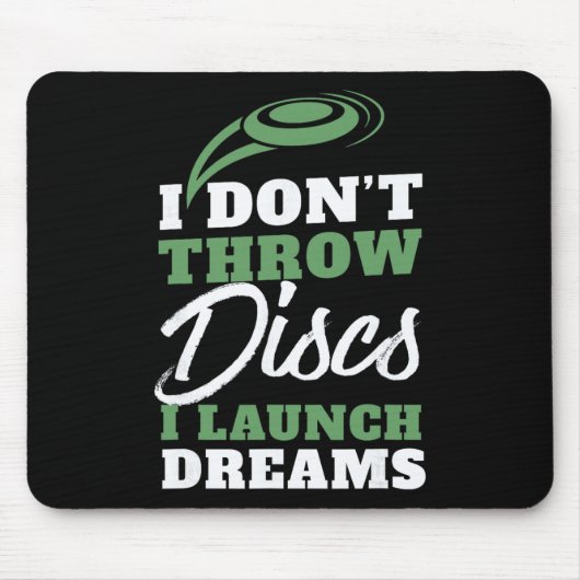 Ik Lanceer Dromen Grappige Discgolf Citaat  Muismat (Voorkant)