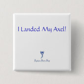 Ik landde mijn as. Button - Vierkant (Voorkant)