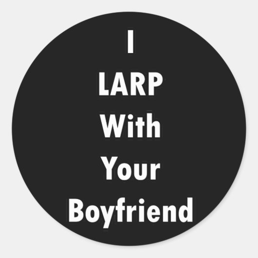 Ik LARP met je vriend Ronde Sticker (Voorkant)