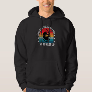 Ik las als een meisje grappige lasser lassen vrouw hoodie
