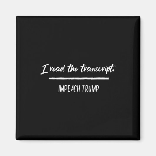 Ik las de transcript impeachment Trump anti-Trump Magneet (Voorkant)