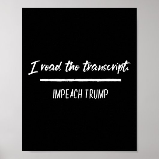 Ik las de transcript impeachment Trump anti-Trump Poster (Voorkant)