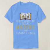 Ik las Geschiedenis en ken Dingen Kute Book Lovers T-shirt (Design voorkant)