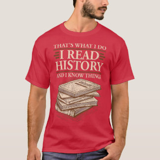 Ik las Geschiedenis en ken Dingen Kute Book Lovers T-shirt