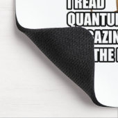 Ik las quantum physics magazines voor de deeltjes muismat (Hoek)