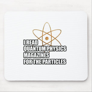 Ik las quantum physics magazines voor de deeltjes muismat
