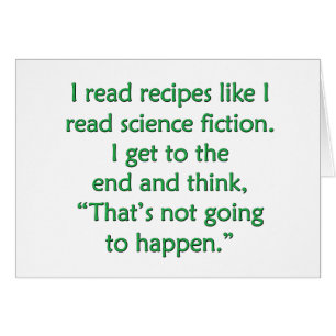 Ik las recepten als science fiction...